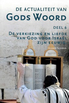 De actualiteit van Gods Woord deel 6